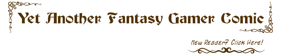 Yet Another Fantasy Gamer Comic: Your daily Dungeons and Dragons parody webcomic! Yet Another Fantasy Gamer Comic: Your daily Dungeons and Dragons parody webcomic!