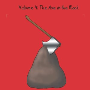 4: The Axe in the Rock